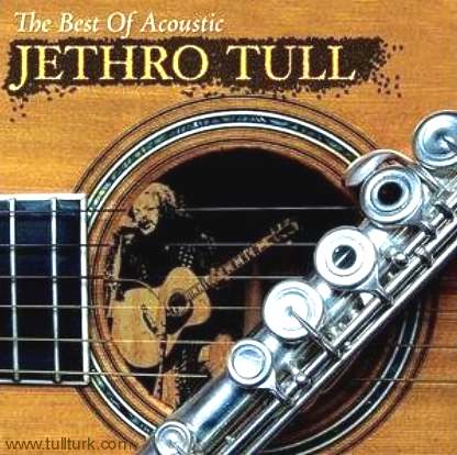 The Best of Acoustic Jethro Tull, March 29, 2007  Released